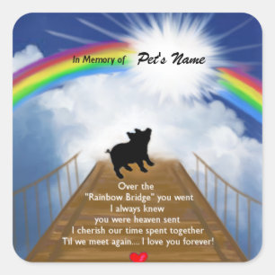 Rainbow Bridge Memorial Poem for Pigs Square Sticker