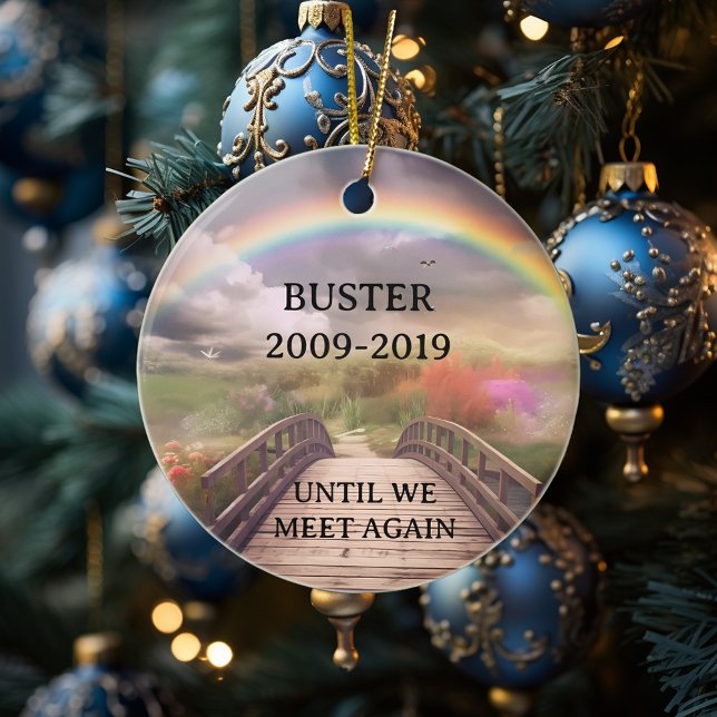 Rainbow Bridge Pet Memorial Loss Customize  Ceramic Ornament (Creator Uploaded)