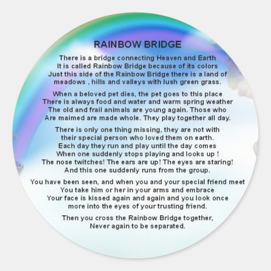 rainbow bridge poem classic round sticker zazzlecom