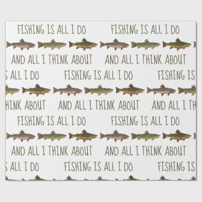 Rainbow Brown Brook Trout Fishing Quote Wrapping Paper