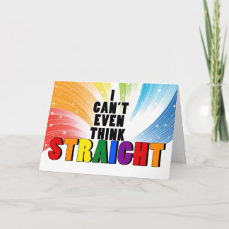 Rainbow Can't Think STRAIGHT Funny Gay Miss You Card
