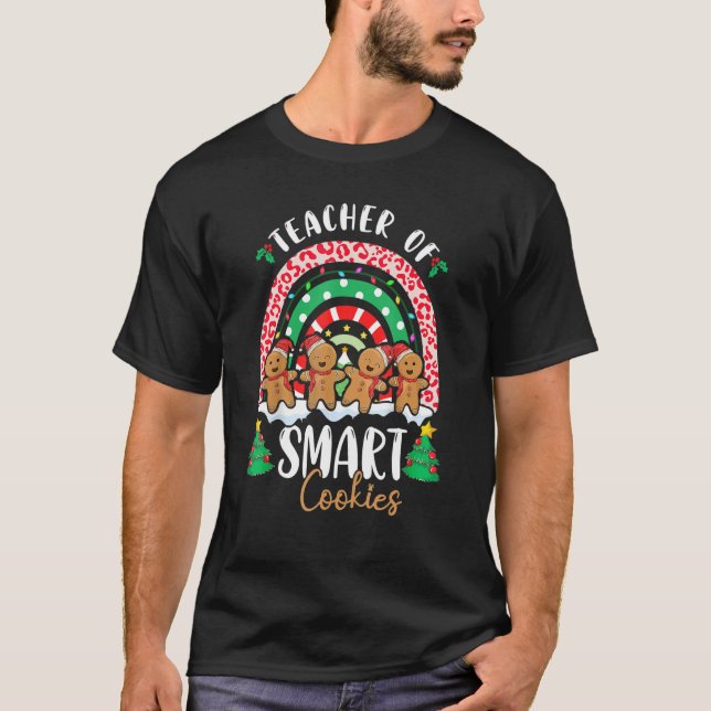Rainbow Christmas Teacher Of Smart Cookies Cute Gi T-Shirt (Front)