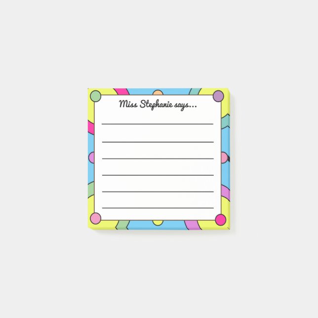Rainbow Circle Dots Lined Teacher Name  Post-it Notes (Front)