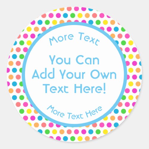 Rainbow Colored Polka Dots Fun Happy Pattern Classic Round Sticker