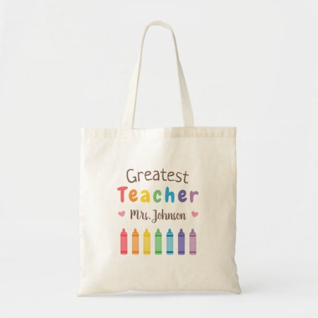 Rainbow Coloring Crayons Greatest Teacher Tote Bag