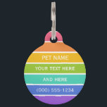 Rainbow Colors custom pet tag<br><div class="desc">Change the text fields to what you want. You can also change each font and its size and color,  as well as add more text fields,  by using the "Customize it" function. See my store for more rainbow items.</div>