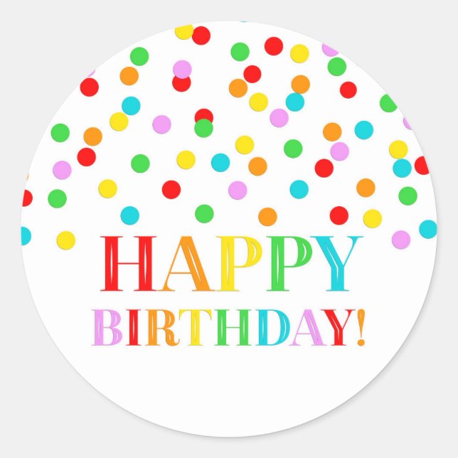 Rainbow Confetti Happy Birthday Classic Round Sticker (Front)