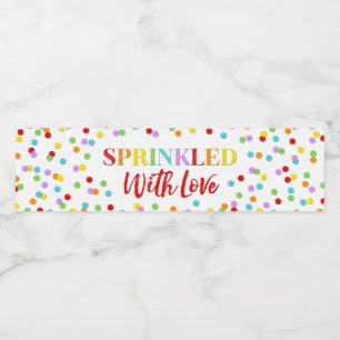 Rainbow Confetti Sprinkled with Love Baby Sprinkle Water Bottle Label