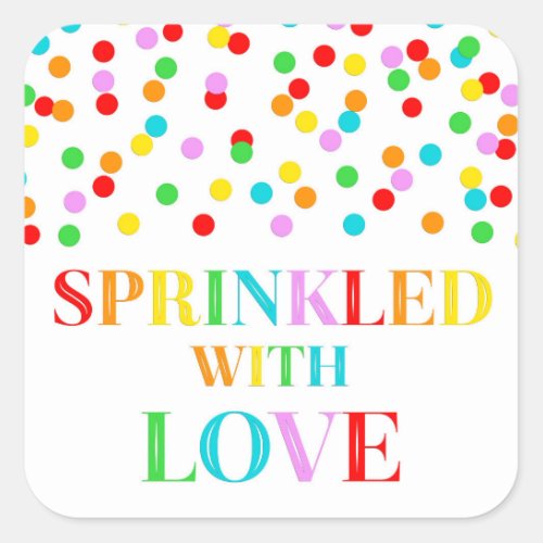 Rainbow Confetti Sprinkled with Love Square Sticker