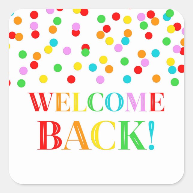 Rainbow Confetti Welcome Back Sticker (Front)