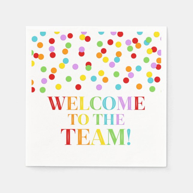 Rainbow Confetti Welcome to the Team Napkins (Front)