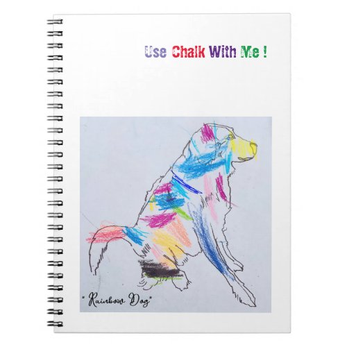 Rainbow Dog Chalk  Notebook