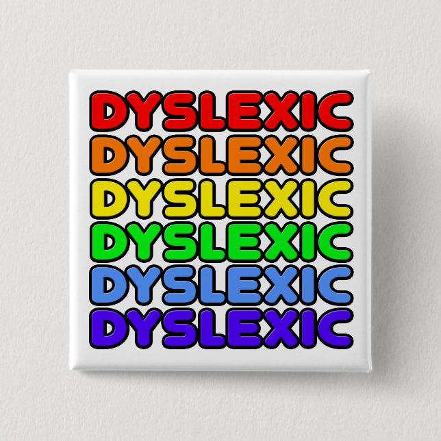 Rainbow Dyslexic Pinback Button (Front)