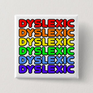 Rainbow Dyslexic Pinback Button