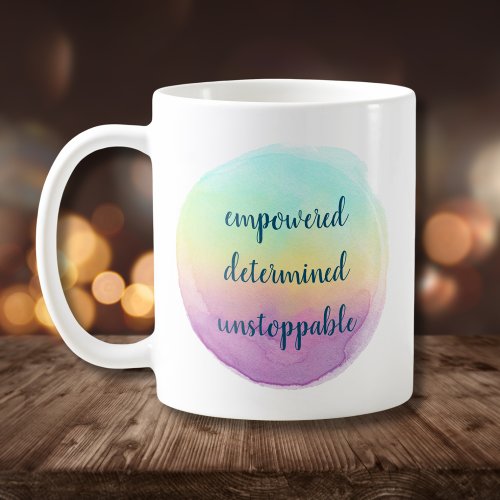 Rainbow Empowered Determined Unstoppable Coffee Mug
