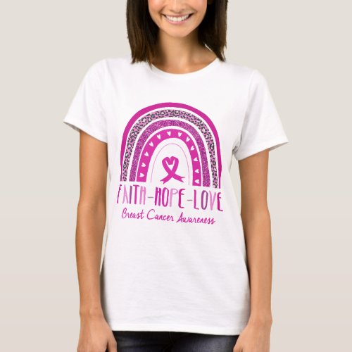Rainbow Faith Hope Love Breast Cancer Awareness T_Shirt