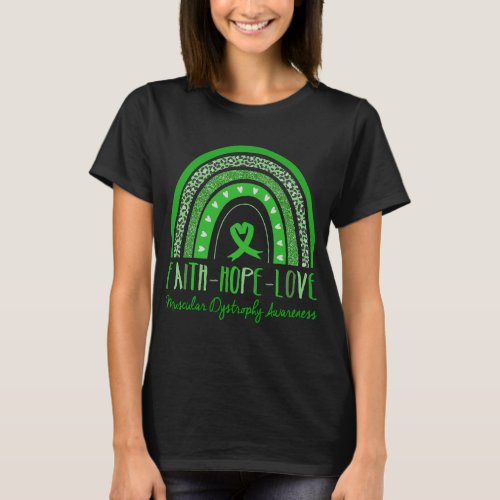 Rainbow Faith Hope Love Muscular Dystrophy  T_Shirt