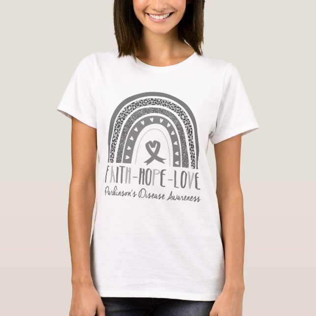 Rainbow Faith Hope Love Parkinson's Disease Awaren T-Shirt (Front)