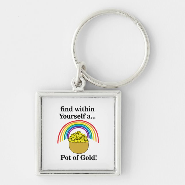 Rainbow Find Within Yourself A Pot Of Gold Keychain (Front)