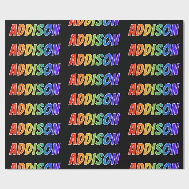 Rainbow First Name "ADDISON"; Fun & Colorful Wrapping Paper (Flat)