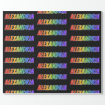 [ Thumbnail: Rainbow First Name "Alexandria"; Fun & Colorful Wrapping Paper ]