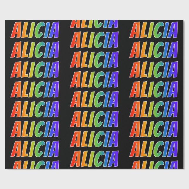 Rainbow First Name "ALICIA"; Fun & Colorful Wrapping Paper (Flat)
