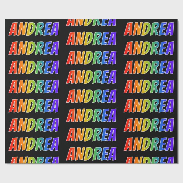 Rainbow First Name "ANDREA"; Fun & Colorful Wrapping Paper (Flat)