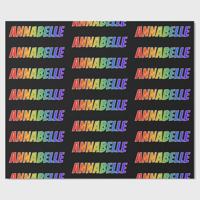 Rainbow First Name "ANNABELLE"; Fun & Colorful Wrapping Paper (Flat)