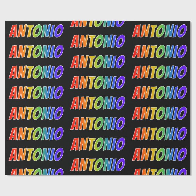 Rainbow First Name "ANTONIO"; Fun & Colorful Wrapping Paper (Flat)
