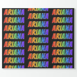 [ Thumbnail: Rainbow First Name "Ariana"; Fun & Colorful Wrapping Paper ]