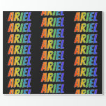 [ Thumbnail: Rainbow First Name "Ariel"; Fun & Colorful Wrapping Paper ]