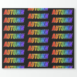 [ Thumbnail: Rainbow First Name "Autumn"; Fun & Colorful Wrapping Paper ]