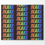 [ Thumbnail: Rainbow First Name "Blake"; Fun & Colorful Wrapping Paper ]