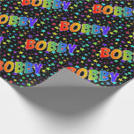 [ Thumbnail: Rainbow First Name "Bobby" + Stars Wrapping Paper ]