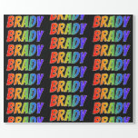 [ Thumbnail: Rainbow First Name "Brady"; Fun & Colorful Wrapping Paper ]