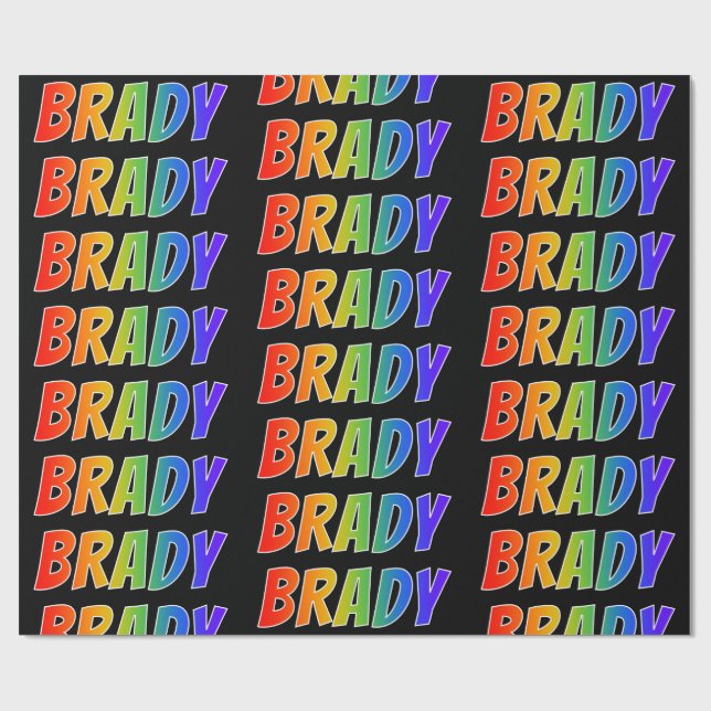 Rainbow First Name "BRADY"; Fun & Colorful Wrapping Paper (Flat)