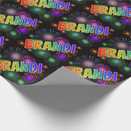 Rainbow First Name BRANDI  Fireworks Wrapping Paper