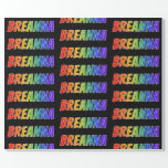 [ Thumbnail: Rainbow First Name "Breanna"; Fun & Colorful Wrapping Paper ]