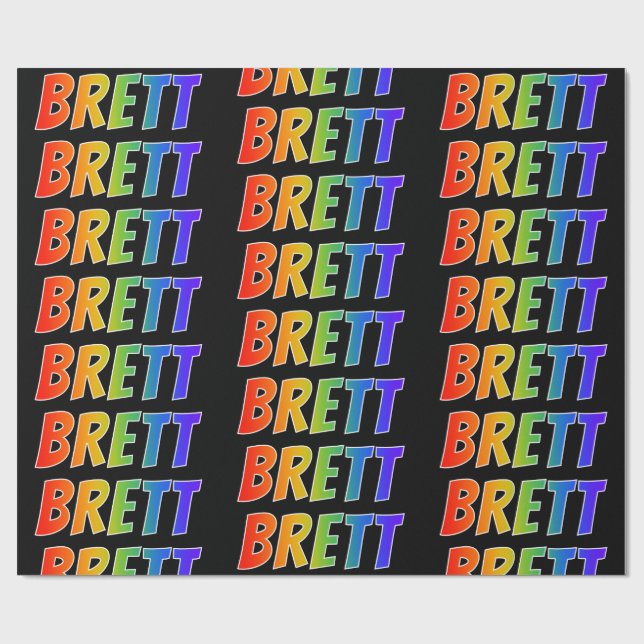 Rainbow First Name "BRETT"; Fun & Colorful Wrapping Paper (Flat)