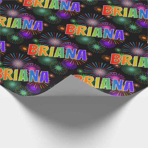 Rainbow First Name BRIANA  Fireworks Wrapping Paper
