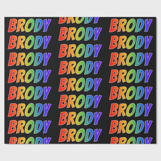Rainbow First Name Brody Fun Colorful Wrapping Paper Zazzle Com