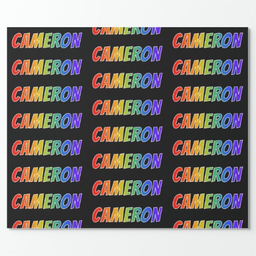 Rainbow First Name CAMERON Fun  Colorful Wrapping Paper