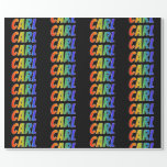 [ Thumbnail: Rainbow First Name "Carl"; Fun & Colorful Wrapping Paper ]