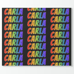 [ Thumbnail: Rainbow First Name "Carla"; Fun & Colorful Wrapping Paper ]