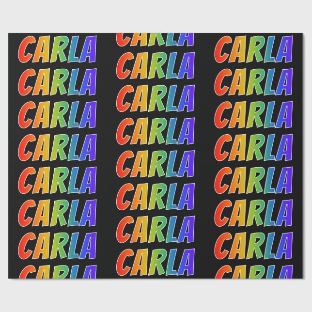 Rainbow First Name "CARLA"; Fun & Colorful Wrapping Paper (Flat)