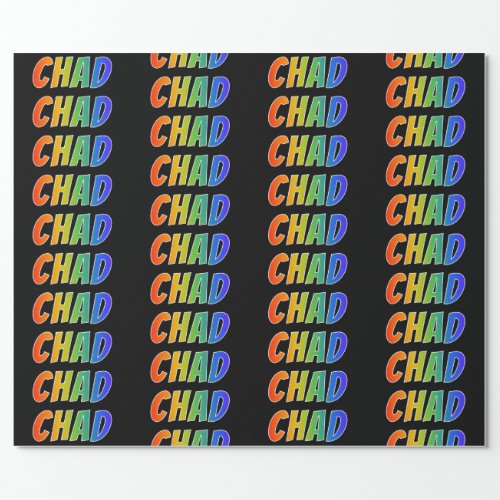 Rainbow First Name CHAD Fun  Colorful Wrapping Paper