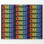 [ Thumbnail: Rainbow First Name "Chase"; Fun & Colorful Wrapping Paper ]
