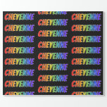 [ Thumbnail: Rainbow First Name "Cheyenne"; Fun & Colorful Wrapping Paper ]