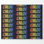 [ Thumbnail: Rainbow First Name "Chloe"; Fun & Colorful Wrapping Paper ]