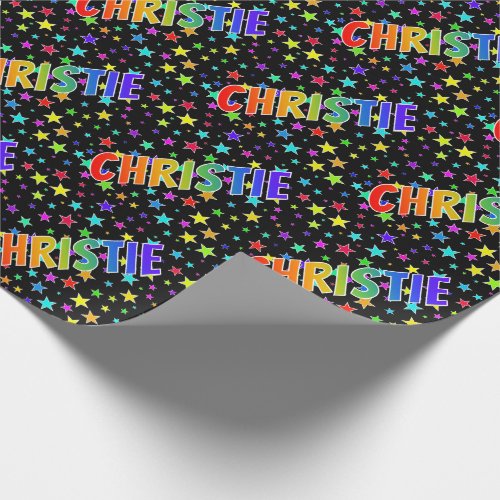Rainbow First Name CHRISTIE  Stars Wrapping Paper